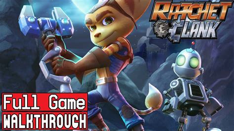 ratchet a clank|ratchet & clank walkthrough.